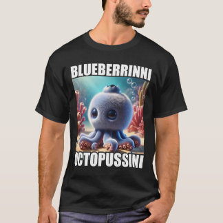 Blueberrinni Octopussini - Italian Brainrot Meme T-Shirt