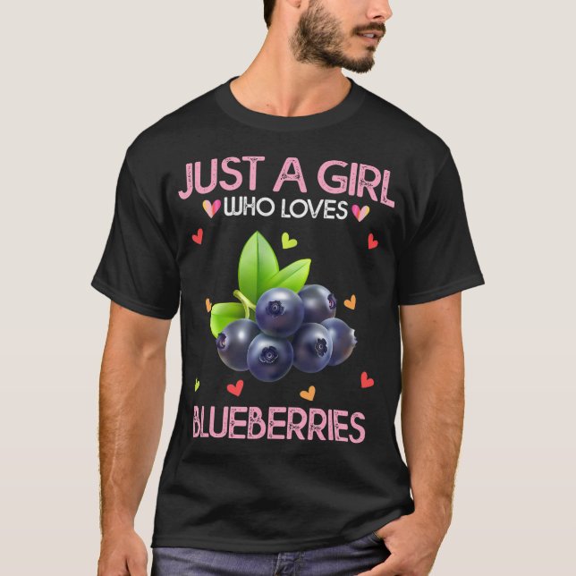 Blueberry Women Kids Gift Just A Girl Who Loves Bl T-Shirt (Front)