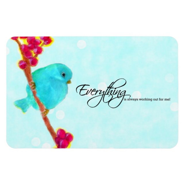 Bluebird - Everything is always working out for me Magnet (Horizontal)