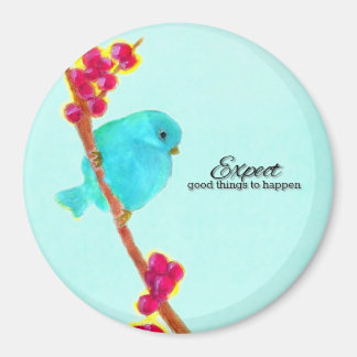 Bluebird - Expect Good Things to Happen Magnet