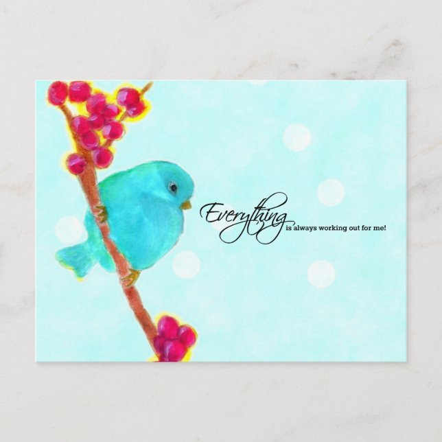Bluebird of Happiness - Everything is working out Postcard (Front)