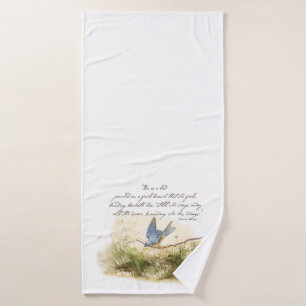 Bluebird on a branch Bluebird poem Victor Hugo Bath Towel Set