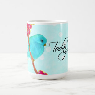 Bluebird - Today is a really good day! Coffee Mug