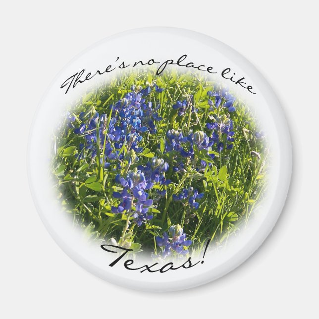 Bluebonnet "There's No Place Like Texas" Magnet (Front)