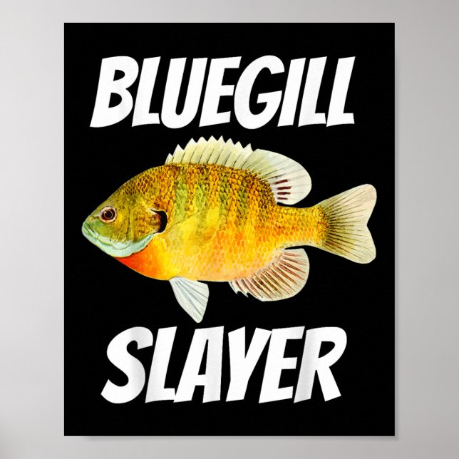 Bluegill Slayer Fishing  Poster (Front)