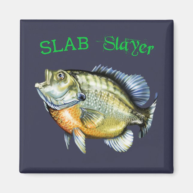 Bluegill Sunfish Slab Slayer Magnet (Front)
