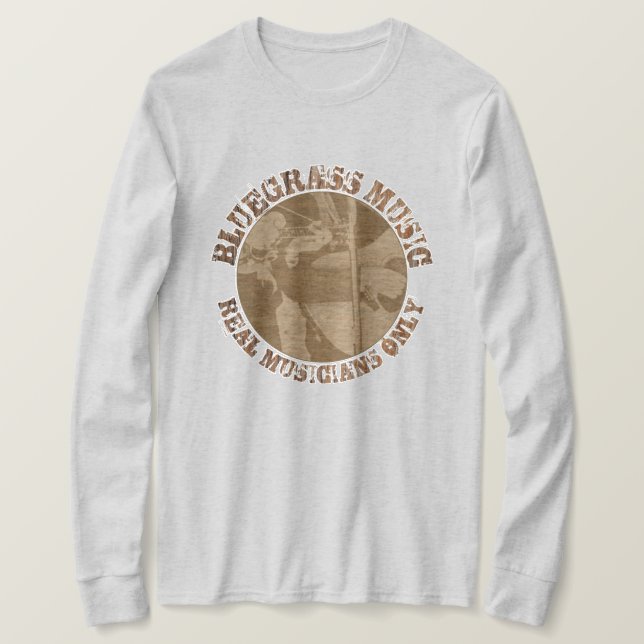 Bluegrass Music Real Musicians Only Wood Players T-Shirt (Design Front)