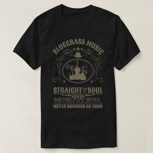 Bluegrass Music Straight From The Soul  T-Shirt (Design Front)