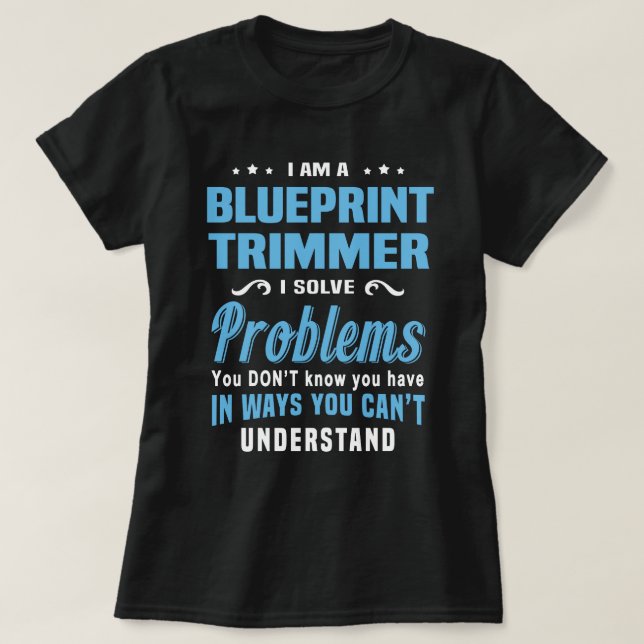 Blueprint Trimmer T-Shirt (Design Front)
