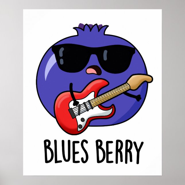 Blues Berry Funny Fruit Pun  Poster (Front)