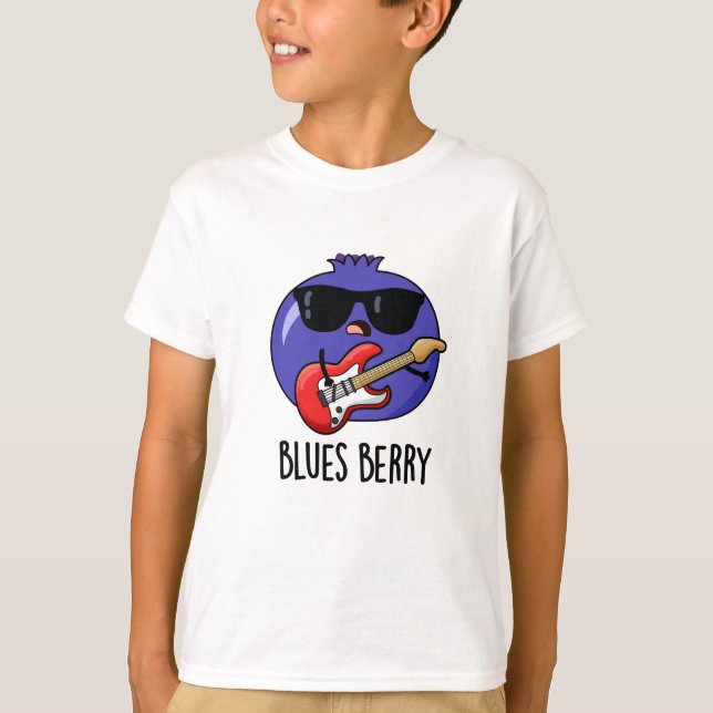 Blues Berry Funny Fruit Pun  T-Shirt (Front)