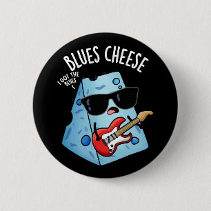 Blues Cheese Funny Food Pun Dark BG 6 Cm Round Badge
