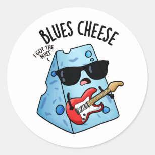 Blues Cheese Funny Food Puns  Classic Round Sticker