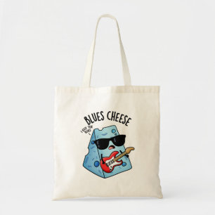 Blues Cheese Funny Food Puns  Tote Bag