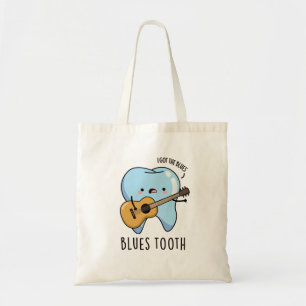 Blues Tooth Funny Dental Music Pun  Tote Bag