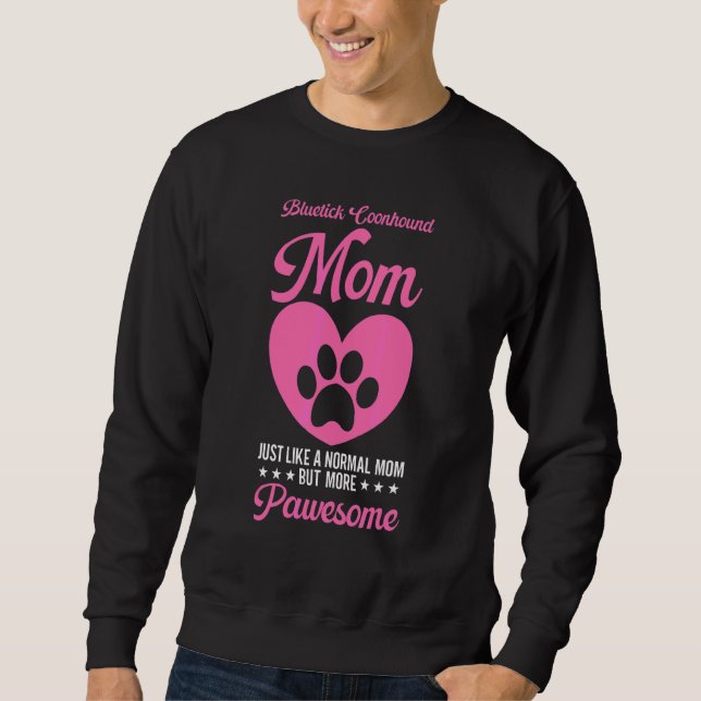 Bluetick Coonhound Mum Dog Mum Sweatshirt (Front)