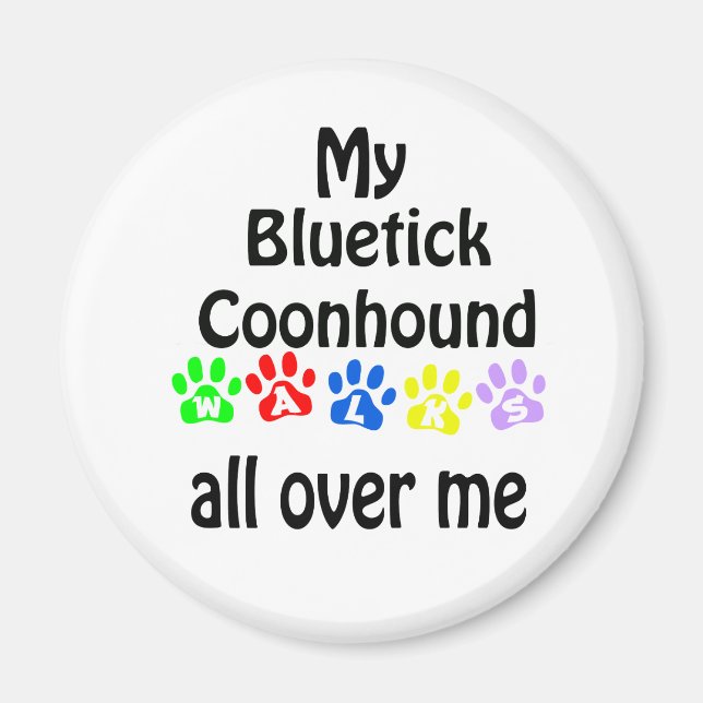 Bluetick Coonhound Walks Design Magnet (Front)