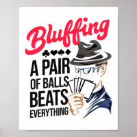 Bluffing A Pair Of Balls Beats Poker Casino