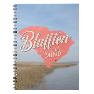 Bluffton State of Mind Lowcountry South Carolina Notebook
