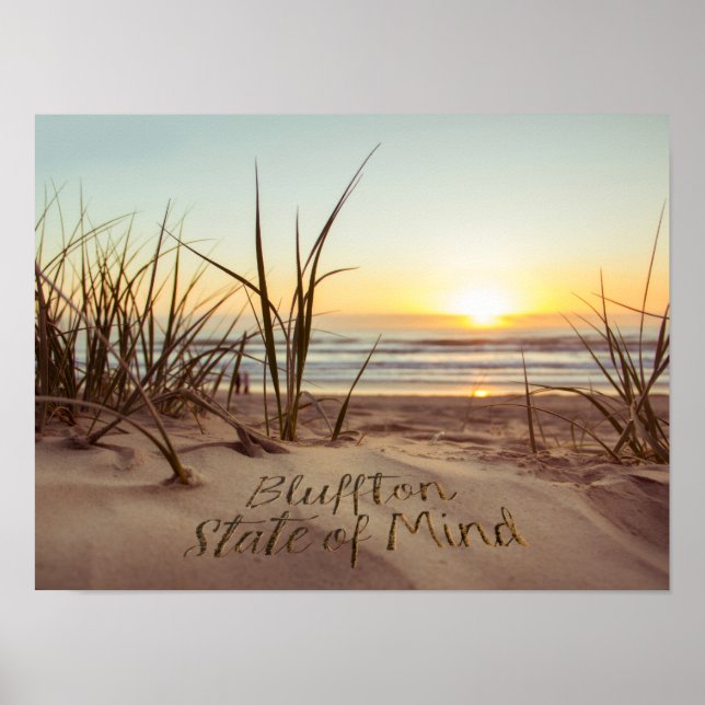 Bluffton State of Mind Written in Sand SC Beach Poster (Front)