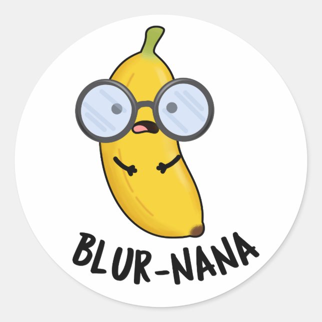 Blur-nana Funny Banana Pun  Classic Round Sticker (Front)