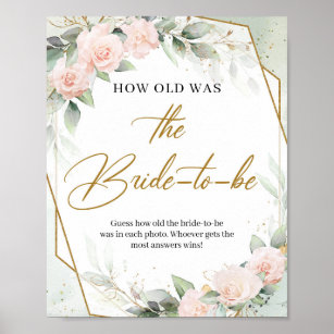 Blush and greenery How old was the Bride-to-be Poster