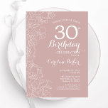 Blush Floral 30th Birthday Party Invitation<br><div class="desc">Blush Floral 30th Birthday Party Invitation. Minimalist modern design featuring botanical outline drawings accents and typography script font. Simple trendy invite card perfect for a stylish female bday celebration. Can be customised to any age. Printed Zazzle invitations or instant download digital printable template.</div>