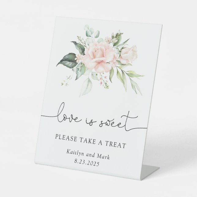 Blush Floral Love is Sweet Please take a Treat Pedestal Sign (Front)