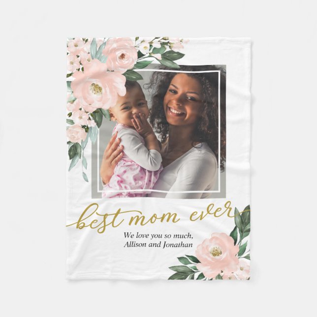 Blush Floral Photo Best Mum Ever Mother's Day Fleece Blanket (Front)
