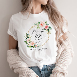 Blush Floral Wreath Bride To Be T-Shirt
