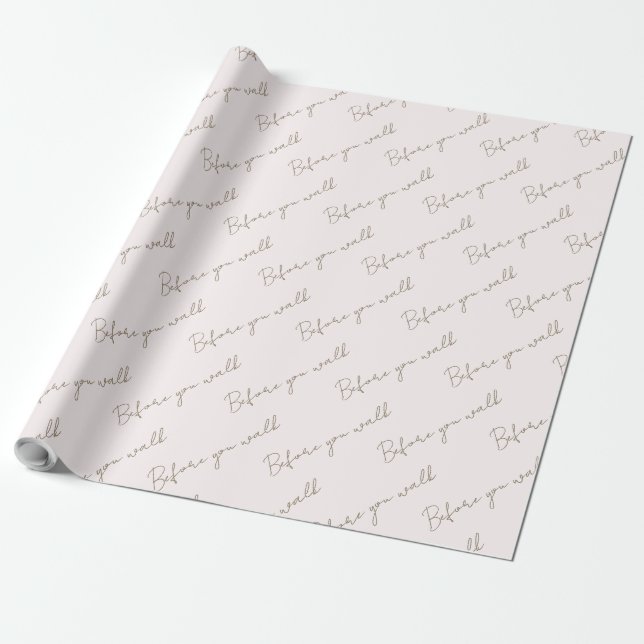 Blush & Gold Before you Walk Wedding Wrapping Paper (Unrolled)