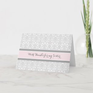 Blush Grey Damask Thank You Maid of Honour Sister Card