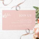 Blush Pink, Chic Modern Join Us Reception Wedding  Enclosure Card<br><div class="desc">Elegant, blush pink contemporary "Join Us" wedding reception enclosure card, with all text sections open to customisation. Leave the title as "JOIN US" or change it to "RECEPTION", "TIMELINE" or another. Design in a blush pink background with white text in a modern elegant typography. Elegant and minimal design with fine...</div>