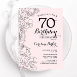 Blush Pink Floral 70th Birthday Party Invitation<br><div class="desc">Blush Pink Floral 70th Birthday Party Invitation. Minimalist modern design featuring botanical outline drawings accents and typography script font. Simple trendy invite card perfect for a stylish female bday celebration. Can be customised to any age. Printed Zazzle invitations or instant download digital printable template.</div>