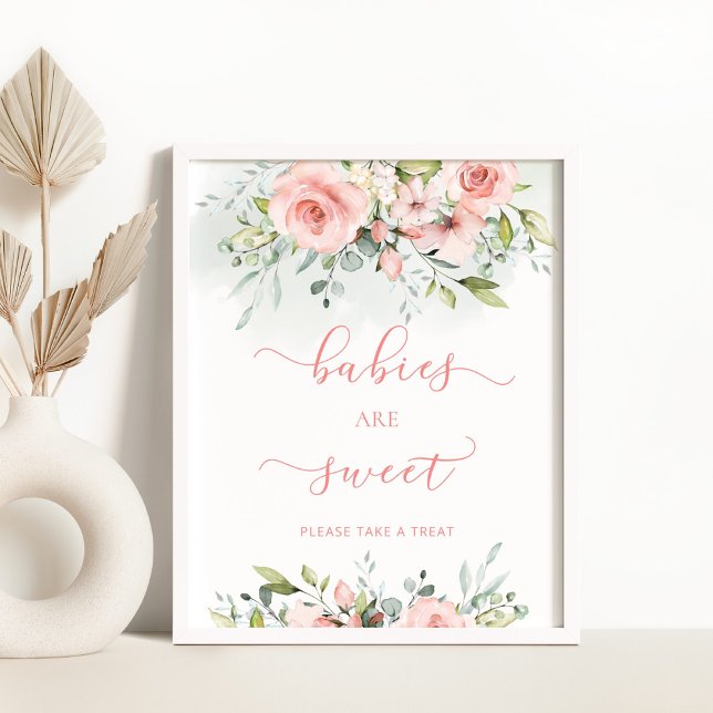 Blush pink floral Babies are sweet Poster (Creator Uploaded)