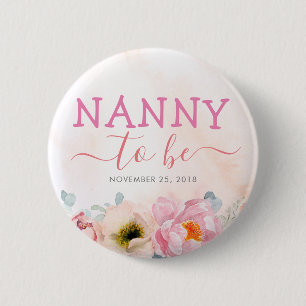 Blush Pink Flowers Cute Nanny to Be Baby Shower 6 Cm Round Badge