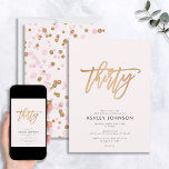Blush Pink & Gold Script Confetti 30th Birthday Invitation<br><div class="desc">A cute, modern pink and gold birthday invitation for the famous 30th birthday! This invite features a blush pink background with the word "thirty" in a trendy, bouncy hand lettered script typography in matte gold foil. The back of the card features pink and gold confetti. Copyright Elegant Invites, all rights...</div>