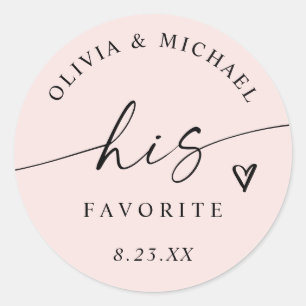 Blush Pink His Favourite Script Wedding Treat Bag Classic Round Sticker