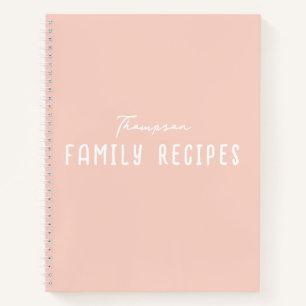 Blush Pink Modern Script Cooking Family Recipe Notebook
