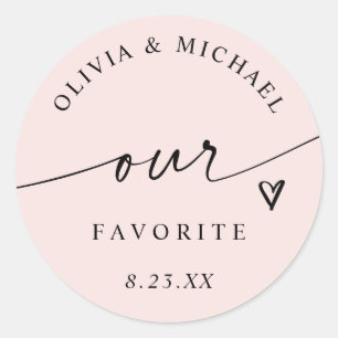 Blush Pink Our Favourite Handwriting Wedding Favou Classic Round Sticker