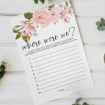 Blush Pink Roses Floral Game Where Were We<br><div class="desc">Where Were We bridal shower game.  Soft watercolor blush pink roses.   Coordinating backside. Matching items to complete your event collection are available in our Zazzle store!</div>