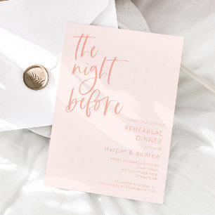Blush Pink The Night Before Rehearsal Dinner Invitation