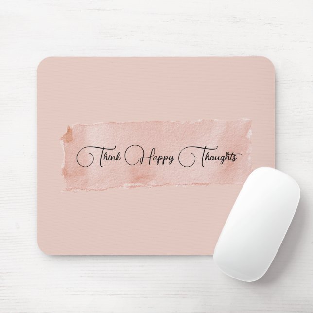 Blush Pink Think Happy Thoughts Mouse Pad (With Mouse)