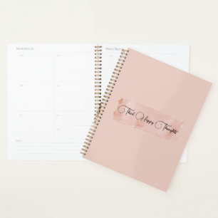 Blush Pink Think Happy Thoughts Planner