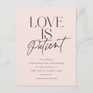 Blush Script Love is Patient Change the Date Postcard