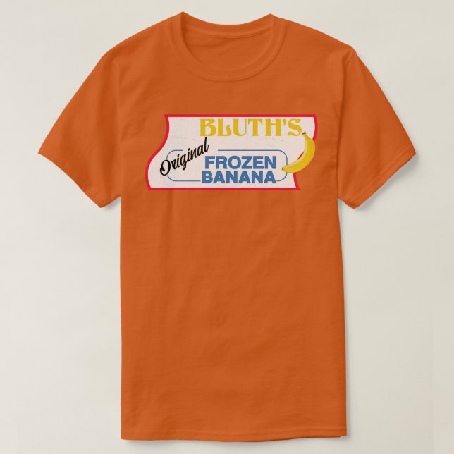 Bluths Original  Banana T-Shirt (Design Front)