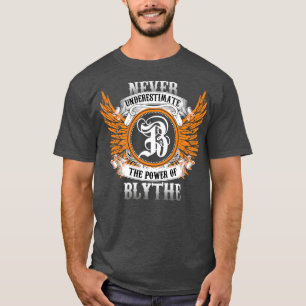 Blythe Name Shirt Never Underestimate The Power Of