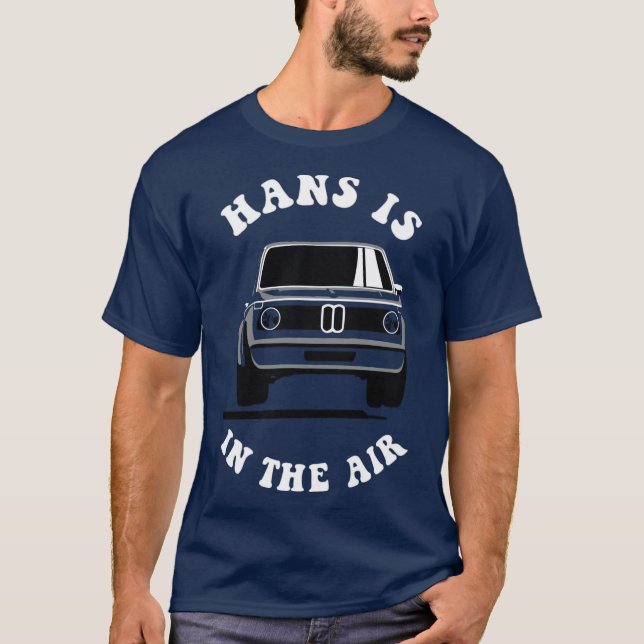 BMW 2002 Turbo Hans is in the Air Asphalt T-Shirt (Front)