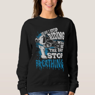 Bmx Bike Bicycle Biker Stunt Breathing Bmx Sweatshirt