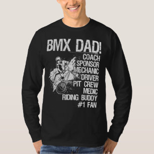 Bmx Dad Coach Sponsor Mechanic Driver T-Shirt